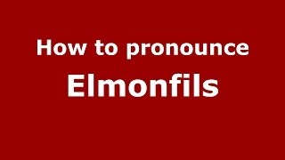 How to pronounce Elmonfils