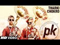 Exclusive: 'Tharki Chokro' Video Song | PK ...