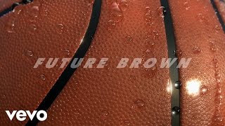 Future Brown - Talkin Bandz ft. Shawnna, DJ Victoriouz