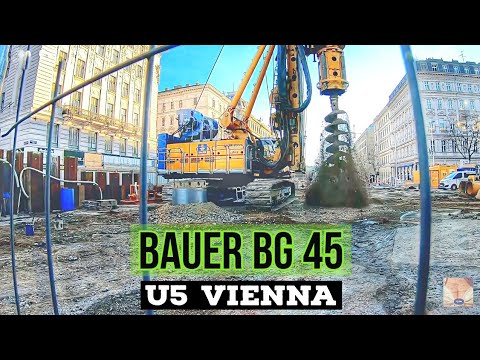 BAUER BG 45 Hydraulic Drilling Rig at work | U5 TUBE site | Austria/Vienna 2022 |