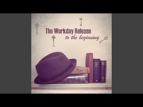 Relax - The Workday Release