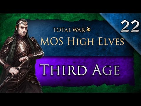 Third Age: Total War (MOS): High Elves - Ep. 22 - Besieging Isengard