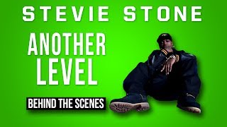 Stevie Stone - Another Level | Behind The Scenes Of The Video!
