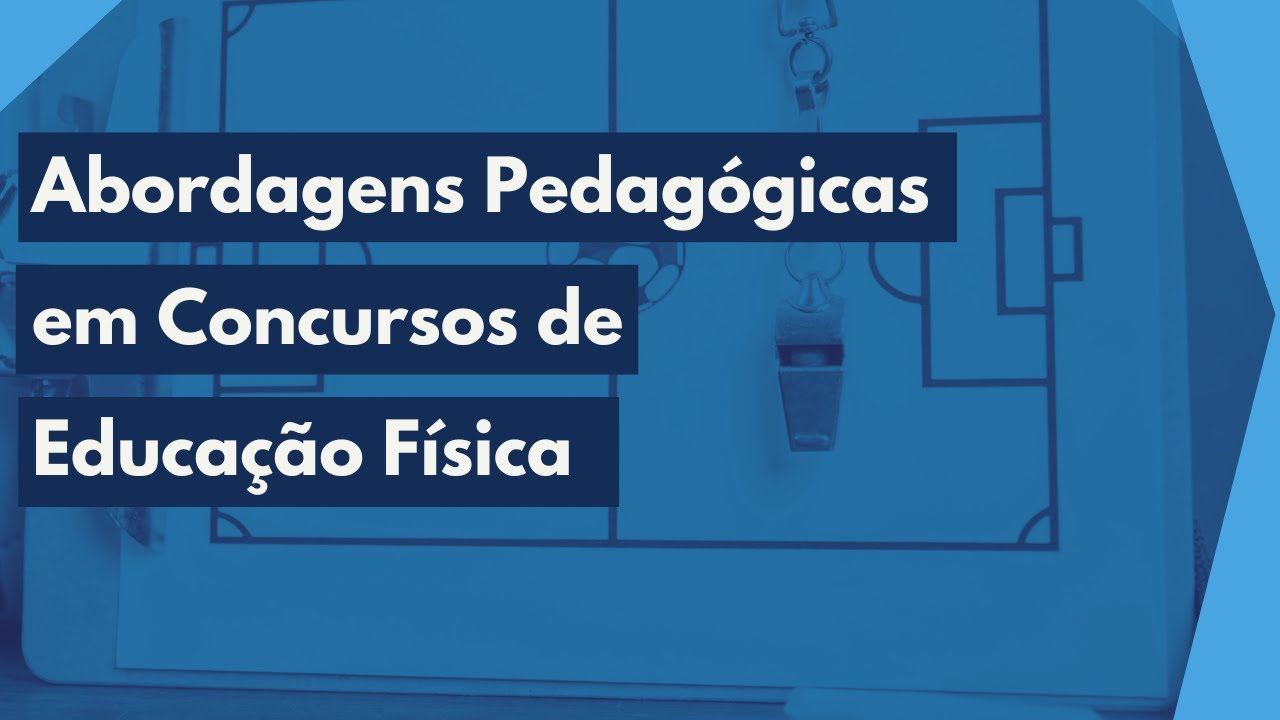Abordagens Pedagógicas em Concursos de Educação Física - Resolução de Questões