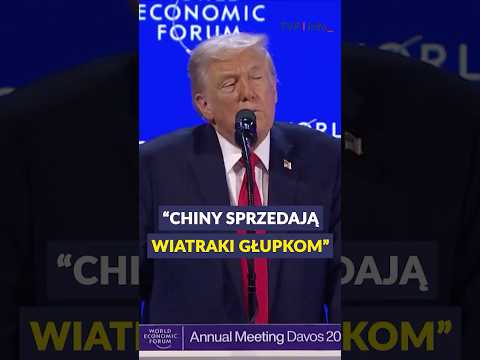 Trump: Chiny sprzedają wiatraki głupkom #polityka #davos #usa #chiny #news #shorts