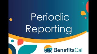 BenefitsCal: How to submit a Periodic Report (SAR7)