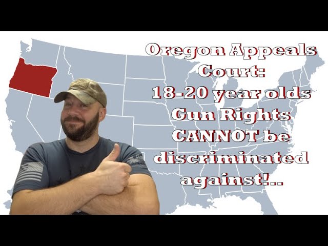 Breaking: Oregon appeals court; Illegal to deny gun sales to 18 -20 year olds!  This is BIG!