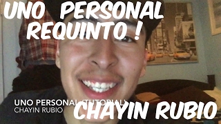 UNO PERSONAL (Tutorial) - Chayin Rubio
