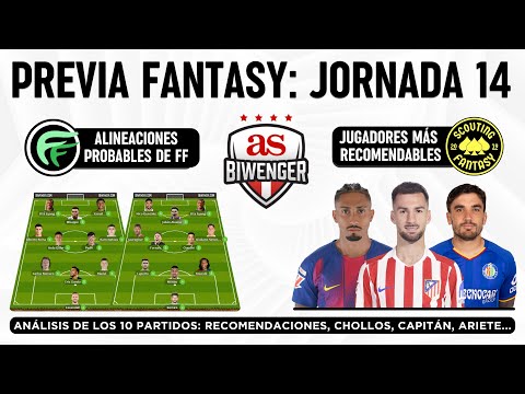 ✅ Jornada 14: Alineaciones probables, Top Picks y Chollos Fantasy
