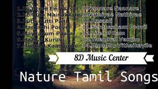 Nature Tamil Song Collection  8D MUSIC CENTER  Lik