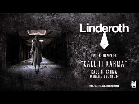 Linderoth - Call It Karma NEW EP (TEASER)
