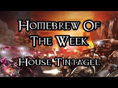 Homebrew Of The Week - Episode 202 - House Tintagel