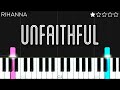 Rihanna - Unfaithful | EASY Piano Tutorial