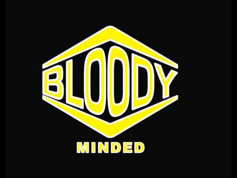 Bloody Minded - Crucified