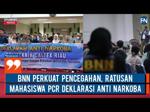 BNN Perkuat Pencegahan, Ratusan Mahasiswa PCR Deklarasi Anti Narkoba