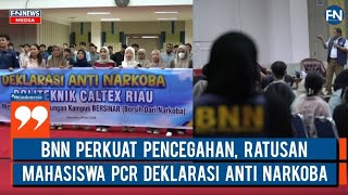 BNN Perkuat Pencegahan, Ratusan Mahasiswa PCR Deklarasi Anti Narkoba