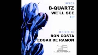 Jose Lucker, Nuria Ghia, B Quartz - We'll See (Edgar De Ramon Remix)