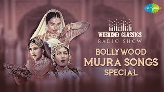 Weekend Classic Radio Show  Bollywood Mujra Songs 