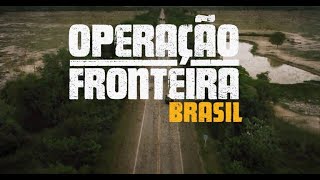 Operação Fronteira Brasil: Ação Real da PRF nas Fronteiras - Episódio Completo
