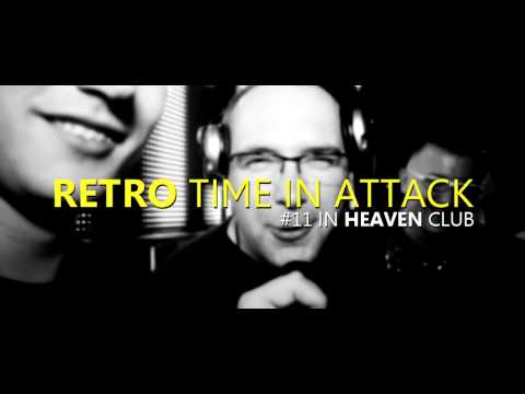 Retro Time In Attack #11 - Heaven Zielona Góra