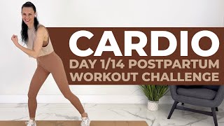 DAY 1 // Postpartum Cardio Workout (Postpartum Workout Challenge)