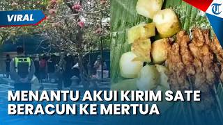 Akui Kirim Sate Beracun! Menantu di Boyolali Tega Habisi Ibu Mertua, Polisi Tunggu Hasil Forensik