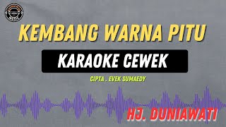 Download lagu KEMBANG WARNA 7 - ( KARAOKE RAMPAK CEWEK TENGDUNG ) Hj. DUNIA WATI mp3