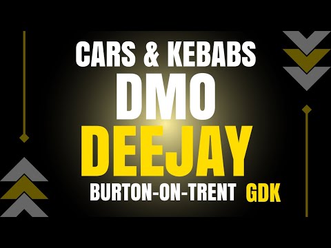 DMO DEEJAY // GDK // BURTON ON TRENT