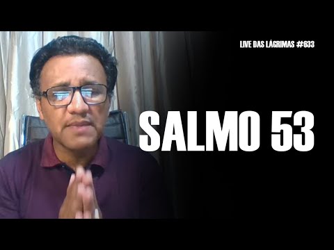 Live of Tears 633 - Psalm 53