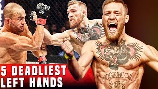 5 Deadliest Left Hands In The UFC