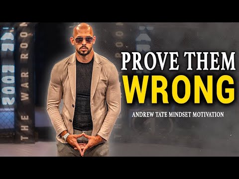 PROVE THEM WRONG - Andrew Tate Motivation - Motivational Speech- Andrew Tate Motivational Speech!