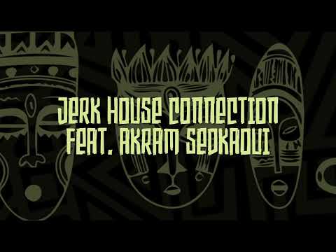 Jerk House Connection & Akram Sedkaoui - Each & Every Day (Life Goes On) (Thakzin Remix)
