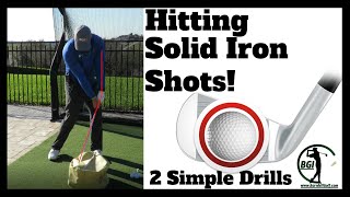 Hitting Solid Iron Shots - 2 Simple Drills