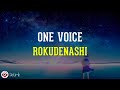 One Voice Tada Koe Hitotsu Rokudenashi Lirik Lagu Terjemahan