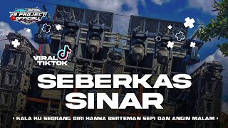 Download lagu DJ SEBERKAS SINAR VIRAL TIKTOK - KALA KU SEORANG DIRI mp3