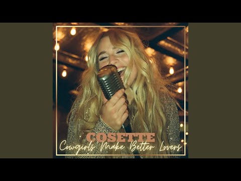 Cowgirls Make Better Lovers - Cosette Smith