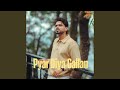 Pyar Diya Gallan