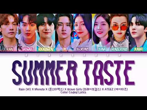 Rain X Monsta X X Brave Girls X ATEEZ - Summer Taste Lyrics (Han/Rom/Eng/Color Coded/Lyrics/가사)