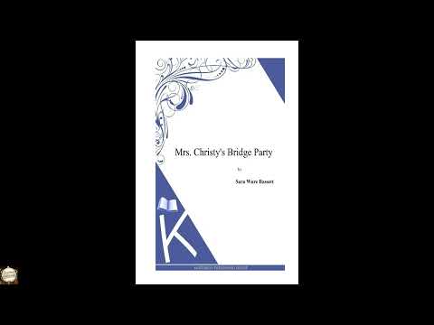 Mrs. Christy's Bridge Party by Sara Ware Bassett — free full audiobook