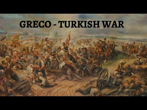 The Greco-Turkish War: Origins of Modern Greece and Turkey