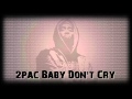 2pac Baby Don't Cry(mp3+Download) 