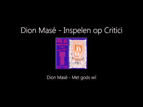Dion Mase - Met gods wil