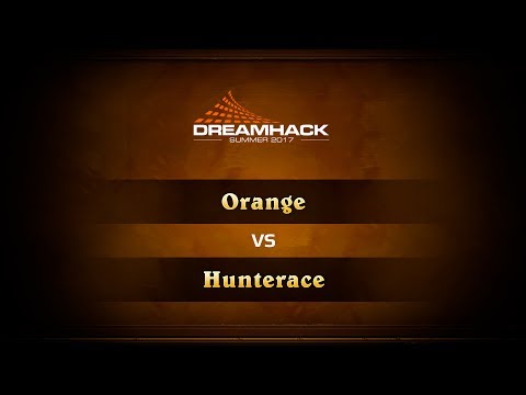 Orange vs Hunterace, DreamHack Summer 2017 Quaterfinals