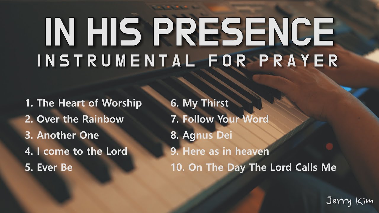 4 Hours Worship Piano Instrumental for Prayer and Meditation l In His Presence l Holy Spirit
