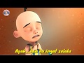 Ayah Ku Kirimkan Doa Upin Ipin