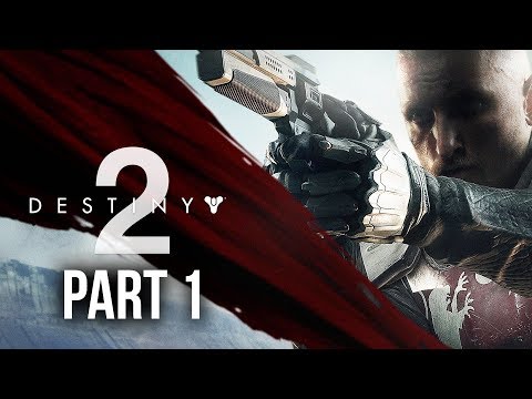 Destiny 2 Walkthrough Part 1 - INTRO (Full Game) PS4 Pro Gameplay