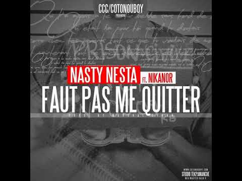 Nasty Nesta Feat Nikanor - Faut Pas Me Quitter