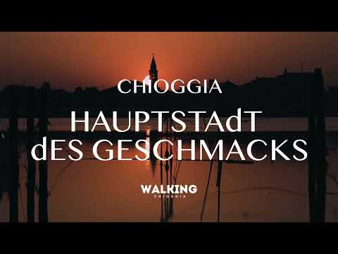 Chioggia Hauptstadt des Geschmacks