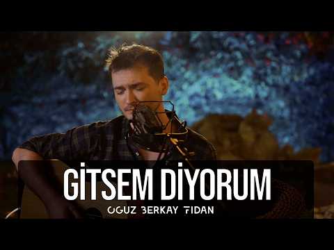 Oğuz Berkay Fidan - Gitsem Diyorum | Akustik Performans