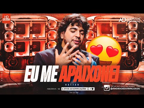 NATTAN | EU ME APAIXONEI - SETEMBRO 2025 - ( MÚSICAS NOVAS ) REPERTÓRIO NOVO - @AndradeDownloads​